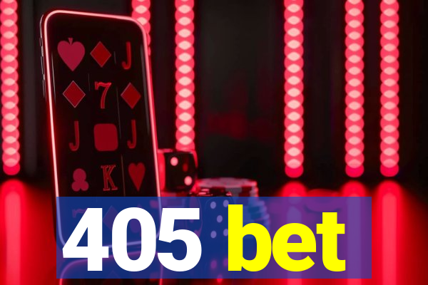 405 bet